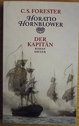 Horatio Hornblower - Der Kapitän (Gesamtwerk in Einzelausgaben mit Zeichnungen und Karten von Samuel H. Bryant). Mit 4 Karten. Illustr O-Paperback, verlagsfrisch, sauber!. - 245 S. (pages)