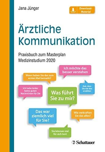 Ärztliche Kommunikation: Praxisbuch zum Masterplan Medizinstudium 2020