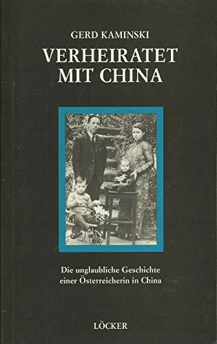 Verheiratet mit China: Die unglaubliche Geschichte einer Österreicherin in China