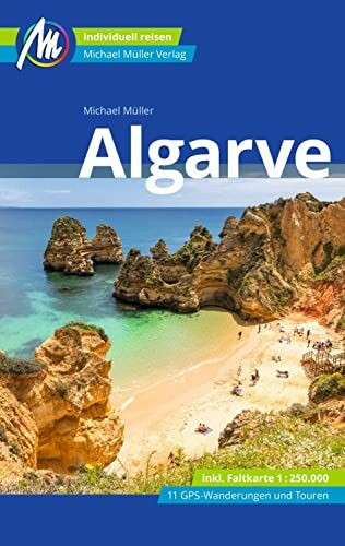 Algarve Reiseführer Michael Müller Verlag: Individuell reisen mit vielen praktischen Tipps (MM-Reisen)