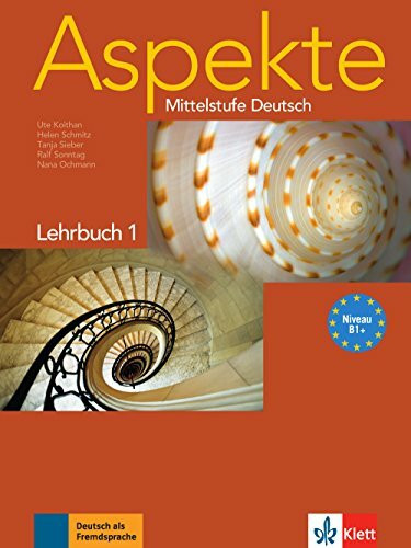 Aspekte 1 (B1+): Mittelstufe Deutsch. Lehrbuch ohne DVD: Niveau B1+