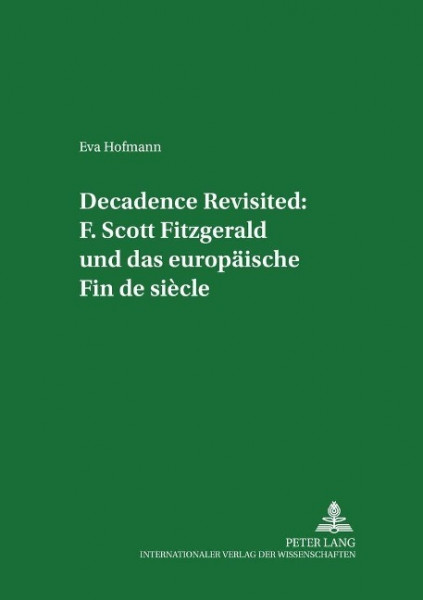 Decadence Revisited: F. Scott Fitzgerald und das europäische Fin de siècle