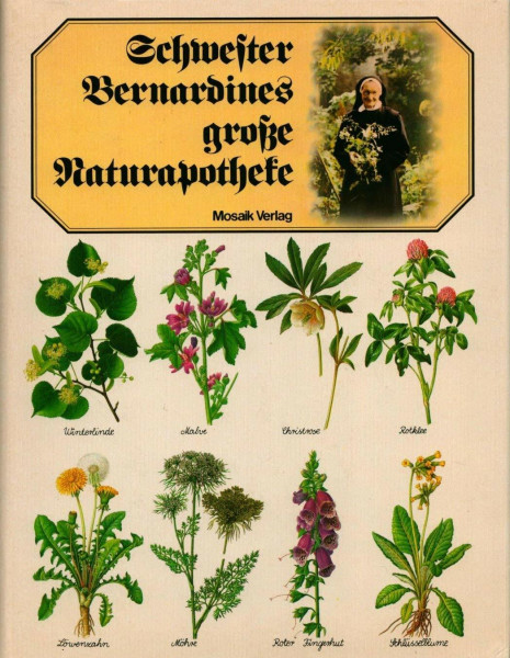 Schwester Bernardines grosse Naturapotheke