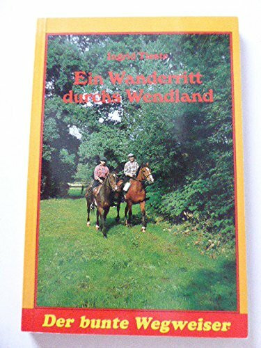 Ein Wanderritt durchs Wendland