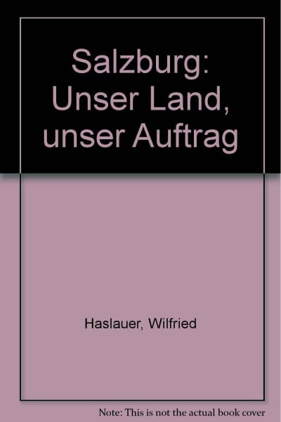 Salzburg unser Land - unser Weg