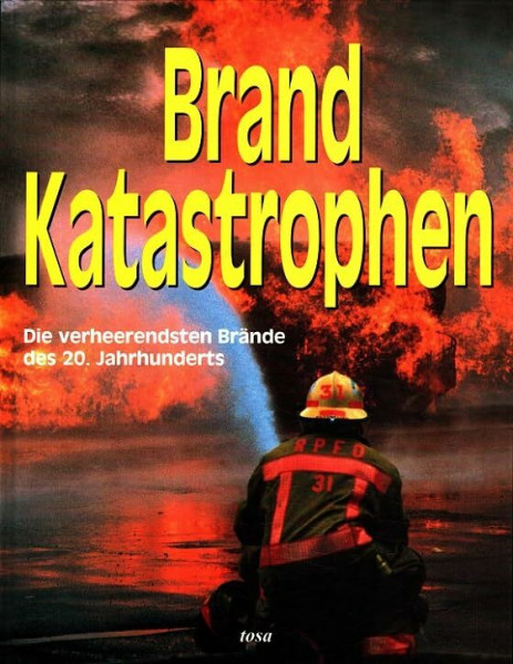 Brandkatastrophen: Die verheerendsten Brände des 20. Jahrhunderts