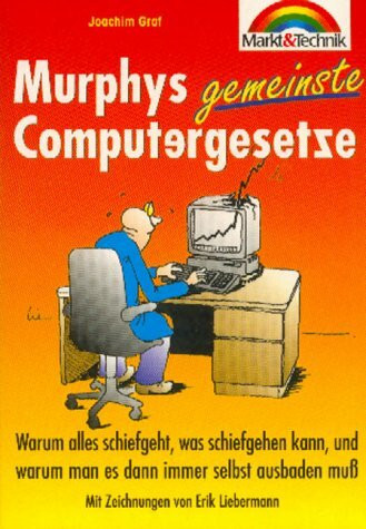 Murphys gemeinste Computergesetze Minibook: Warum alles schiefgeht, was schiefgehen kann (Sonstige Bücher M+T)