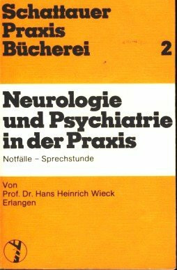 Neurologie und Psychiatrie in der Praxis. Notfälle - Sprechstunde