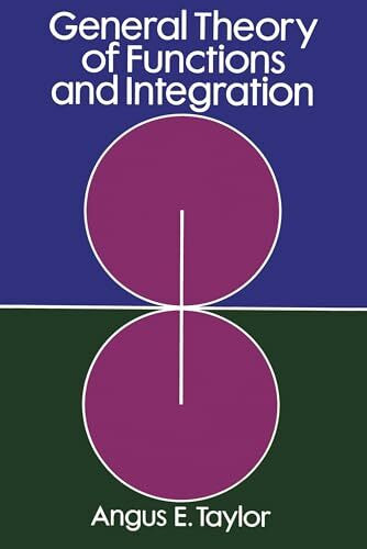 General Theory of Functions and Integration (Dover Books on Mathematics)