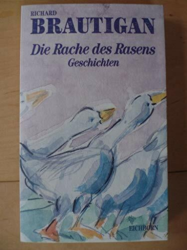 Die Rache des Rasens: Erzählungen