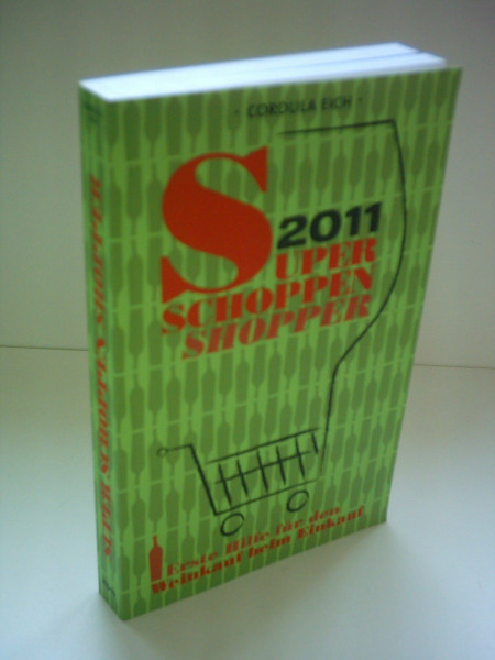 Super Schoppen Shopper 2011: Erste Hilfe für den Weinkauf beim Einkauf