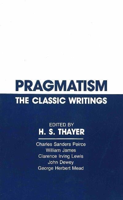 Pragmatism Pragmatism