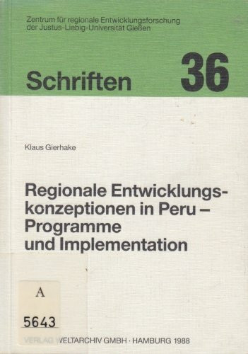 Regionale Entwicklungskonzeptionen in Peru: Programme und Implementation