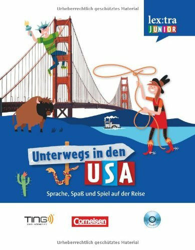 Lextra junior - Englisch - Unterwegs in den USA / Selbstlernbuch mit Hör-CD: Sprach-/Reiseführer für Kinder - TING-fähig