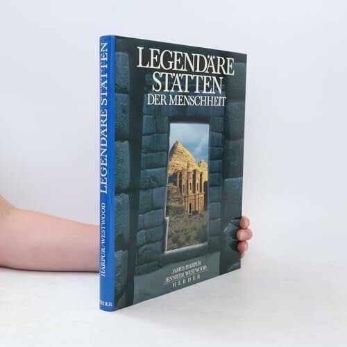 Legendäre Stätten der Menschheit