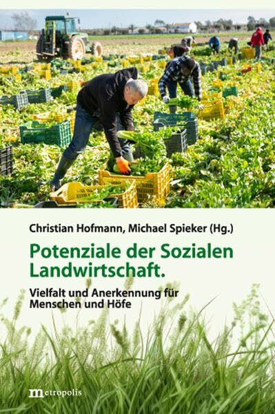 Potenziale der Sozialen Landwirtschaft: Vielfalt und Anerkennung für Menschen und Höfe