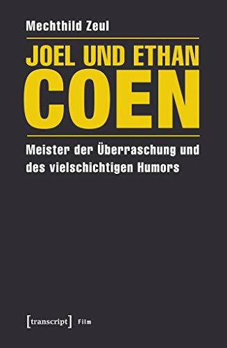 Joel und Ethan Coen: Meister der Überraschung und des vielschichtigen Humors (Film)