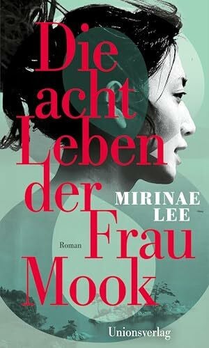 Die acht Leben der Frau Mook: Roman