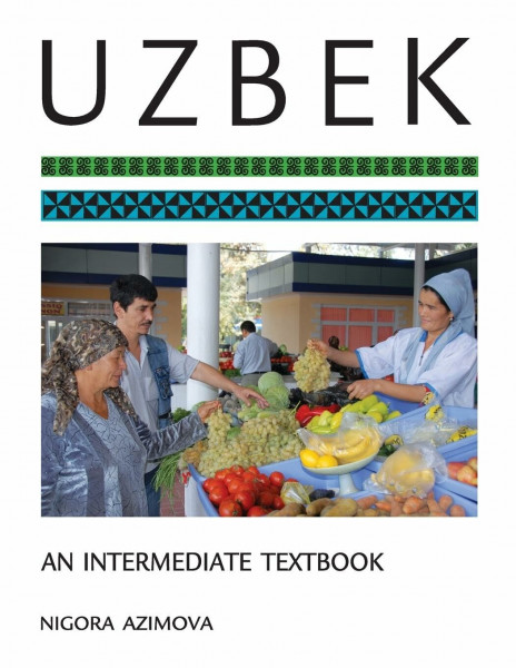 Uzbek: An Intermediate Textbook