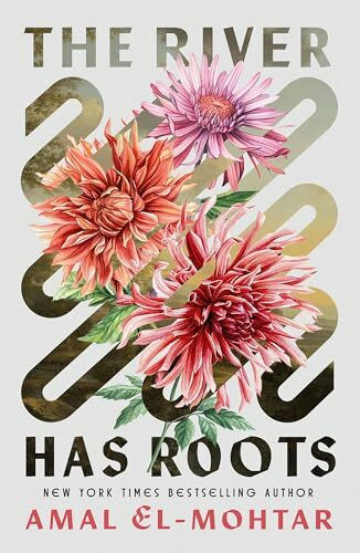 The River Has Roots: The Sweeping, Magical Solo Debut by the Best-Selling Co-Author of THIS IS HOW YOU LOSE THE TIME WAR