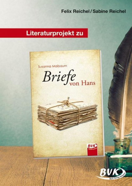 Literaturprojekt zu Briefe von Hans