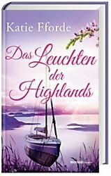 Das Leuchten der Highlands