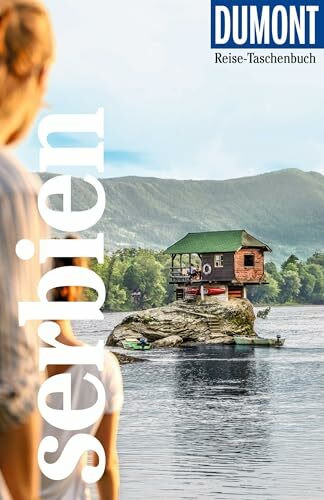 DUMONT Reise-Taschenbuch Reiseführer Serbien: Reiseführer plus Reisekarte. Mit individuellen Autorentipps und vielen Touren.