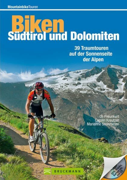 Biken Südtirol und Dolomiten: 39 Traumtouren auf der Sonnenseite der Alpen (Mountainbiketouren)