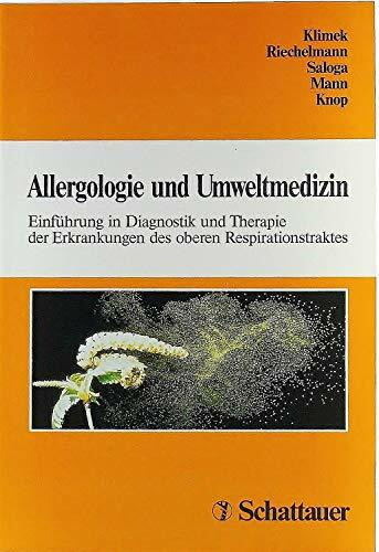Allergologie und Umweltmedizin: Einführung in Diagnostik und Therapie der Erkrankungen des oberen Respirationstraktes