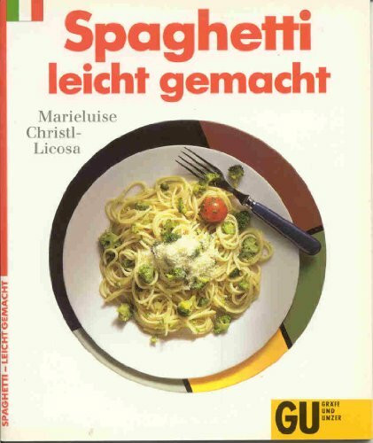 Spaghetti leicht gemacht