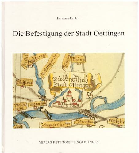 Die Befestigung der Stadt Oettingen