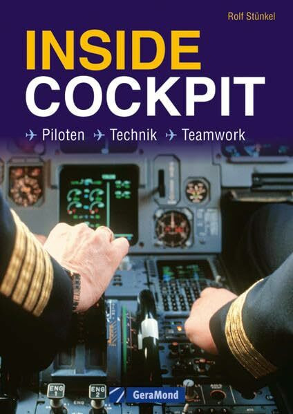 Inside Cockpit: Piloten - Technik - Teamwork