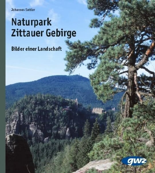 Naturpark Zittauer Gebirge: Bilder einer Landschaft