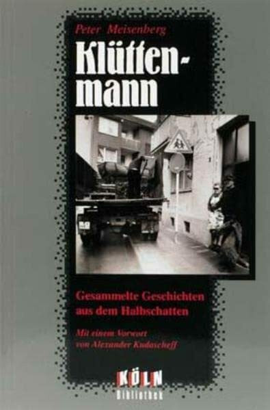 Klüttenmann: Gesammelte Geschichten aus dem Halbschatten (Köln Bibliothek)