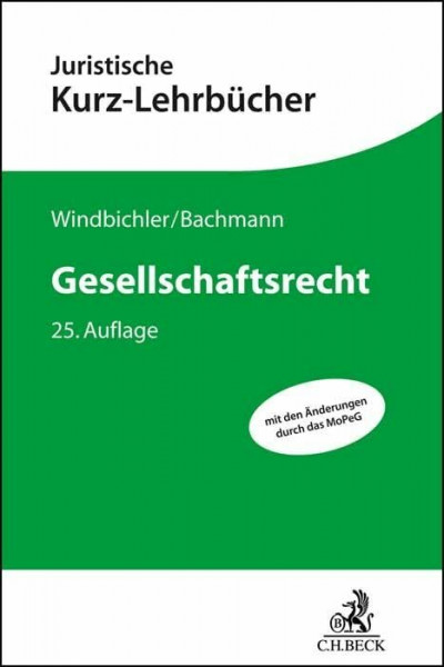 Gesellschaftsrecht: Ein Studienbuch (Kurzlehrbücher für das Juristische Studium)