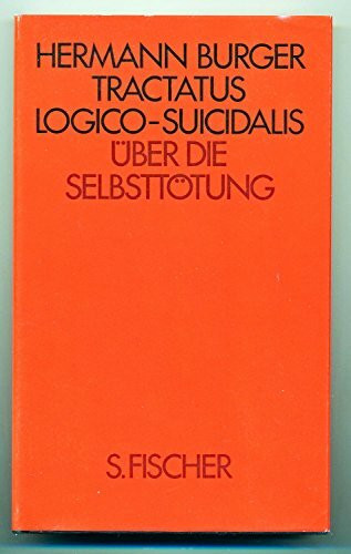 Tractatus logico - suicidalis. Über die Selbsttötung