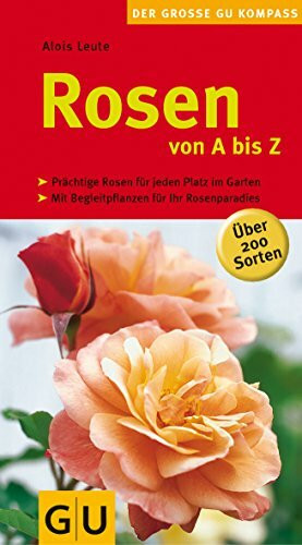 Rosen von A bis Z (Gartengestaltung)