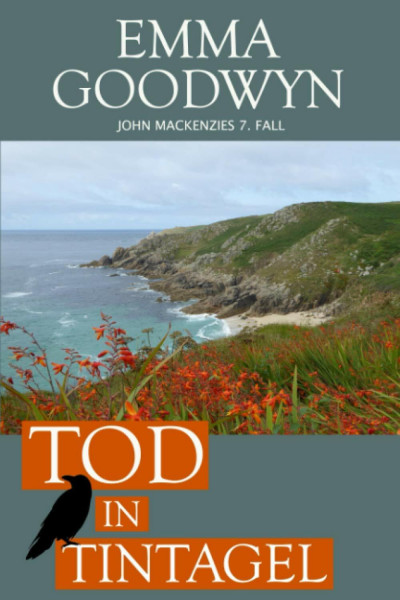 Tod in Tintagel: John Mackenzies siebter Fall (Mackenzie Murder Mysteries, Band 7)