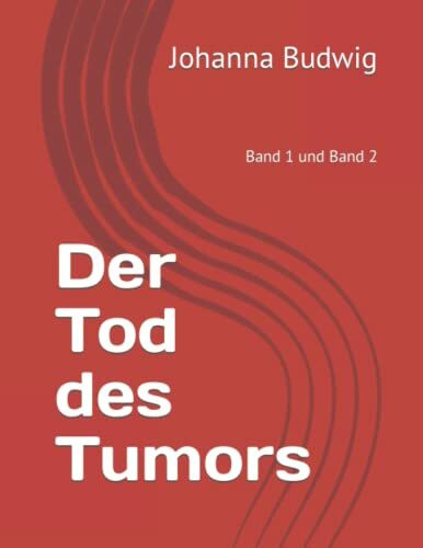 Der Tod des Tumors: Band 1 und Band 2