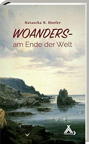 Woanders - am Ende der Welt