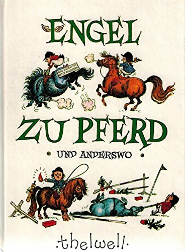 Engel zu Pferd: Und anderswo