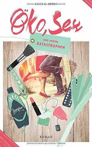 Öko, Sex und andere Katastrophen