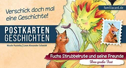 Fuchs Strubbelrute und seine Freunde 05 - Das große Fest