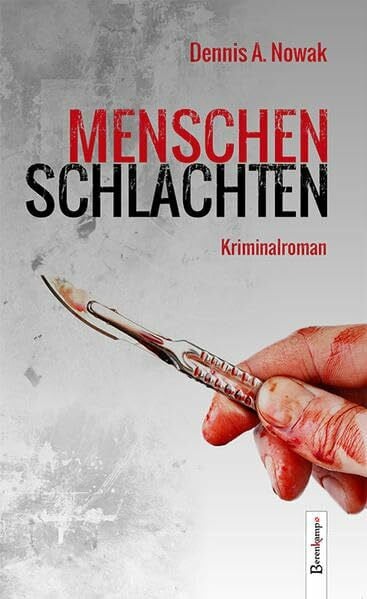 Menschenschlachten: Kriminalroman