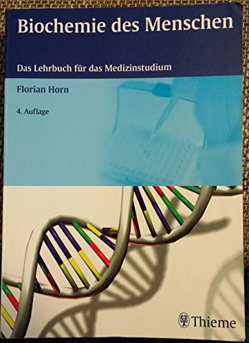 Thieme Biochemie Des Menschen, Das Lehrbuch F�r Das Medizinstudium