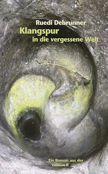 Klangspur in die vergessene Welt: Roman