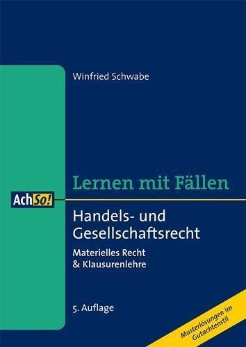 Handels- und Gesellschaftsrecht - Lernen mit Fällen