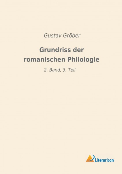 Grundriss der romanischen Philologie