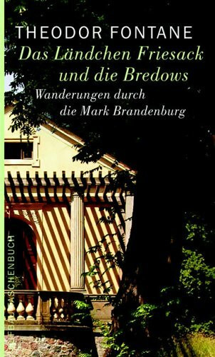 Wanderungen durch die Mark Brandenburg, Band 7: Das Ländchen Friesack und die Bredows. Unbekannte und vergessene Gesch. aus der Mark Brandenburg II: ... die Bredows. Hrsg. v. Gottfried Erler u. a.