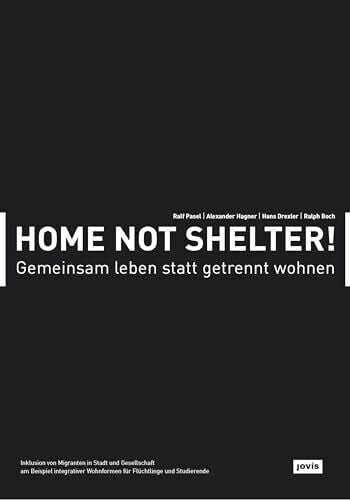 Gemeinsam leben statt getrennt wohnen (Home not Shelter!, 1)